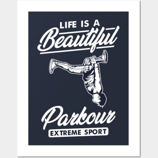 LIFE IS A BEAUTIFUEL PARKOUR Posters and Art